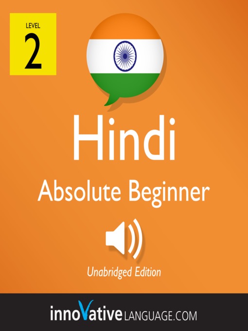 Title details for Learn Hindi: Level 2: Absolute Beginner Hindi, Volume 1 by Innovative Language Learning - Wait list